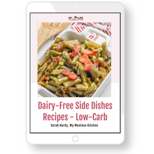 Load image into Gallery viewer, Dairy-Free Side Dish Recipes (Low Carb)