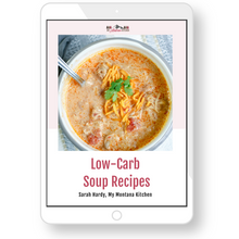 Load image into Gallery viewer, Low-Carb Soup Recipes